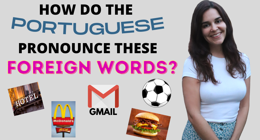EUROPEAN PORTUGUESE PRONUNCIATION FOREIGN WORDS