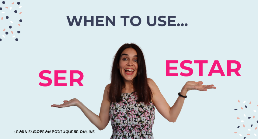 Ser vs Estar in Portuguese Complete Guide